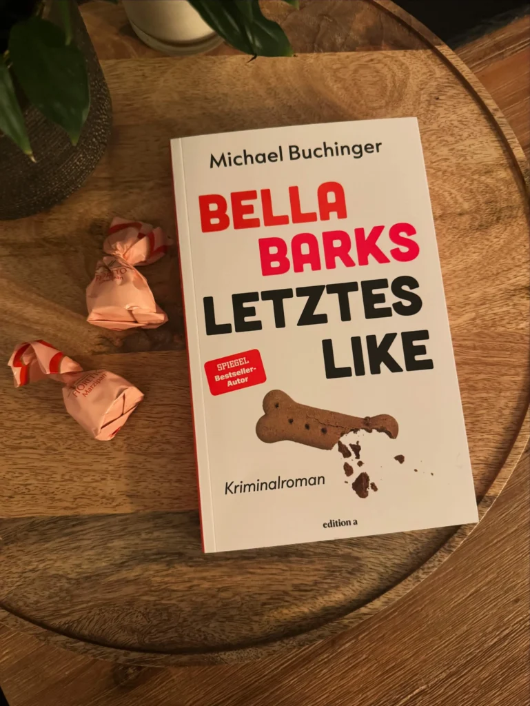Buchinger, Michael: Bella Barks letztes Like