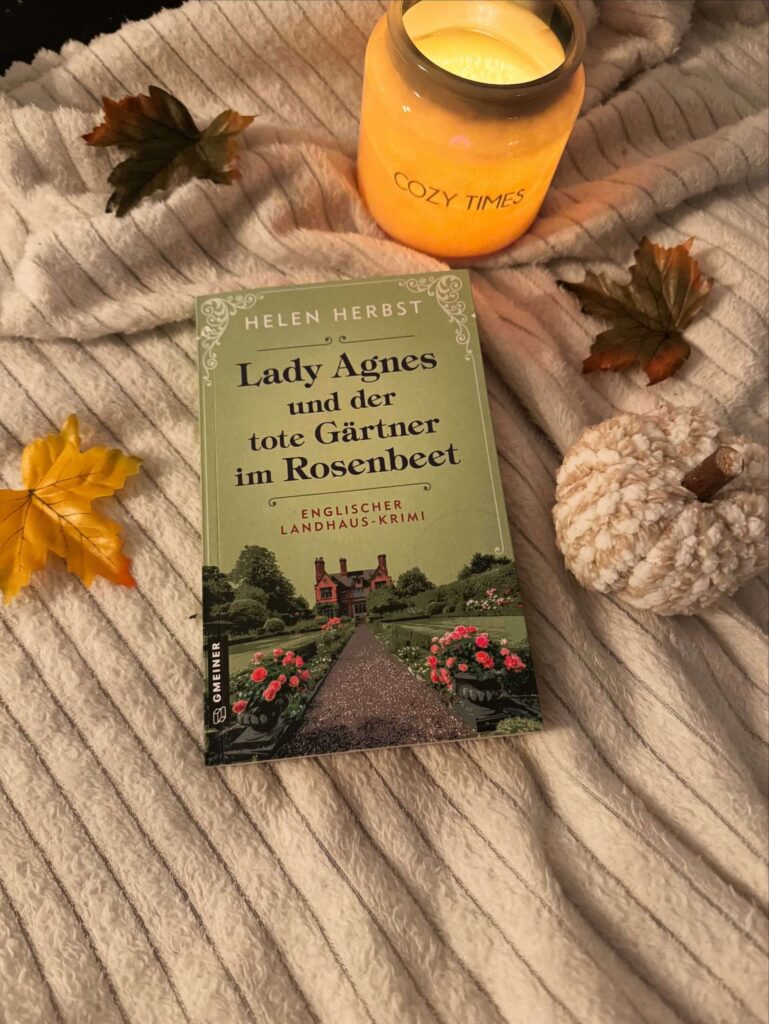 Herbst, Helen: Lady Agnes und der tote Gärtner im Rosenbeet