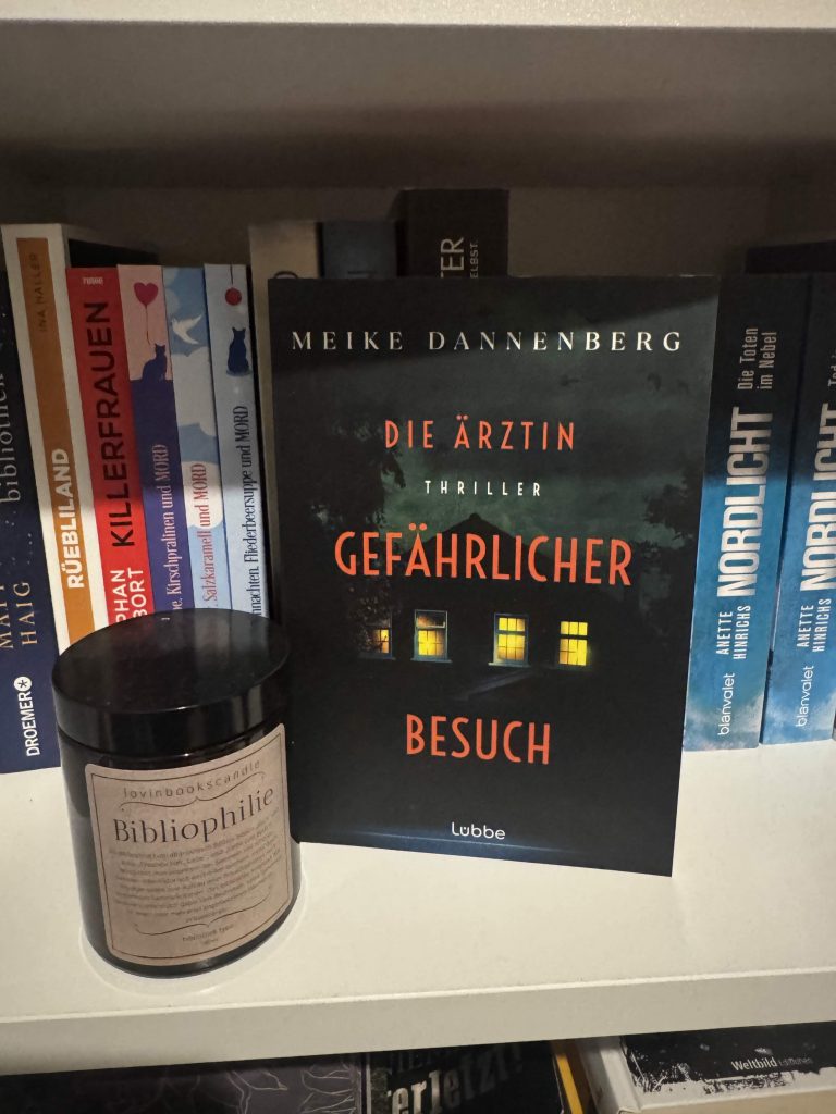 Dannenberg, Meike: Die Ärztin - Gefährlicher Besuch