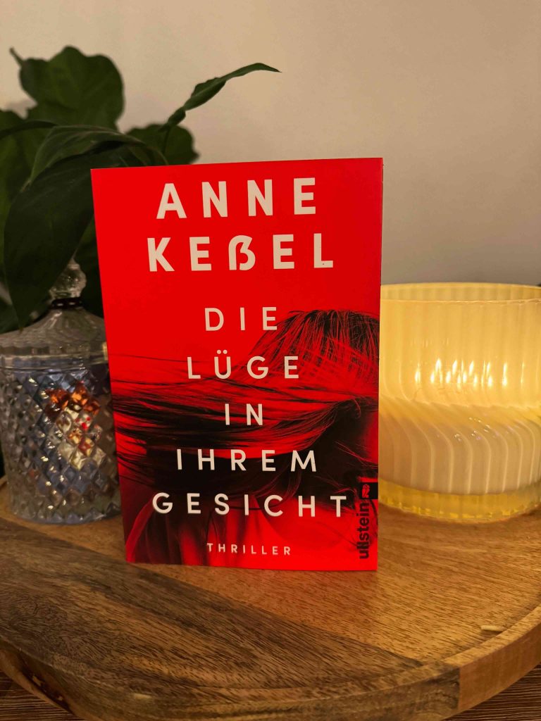 Keßel, Anne: Die Lüge in ihrem Gesicht
